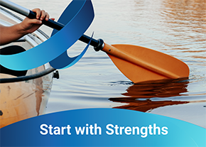 Start with Strengths